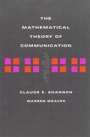 Weaver, Warren: The Mathematical Theory of Communication (1998)