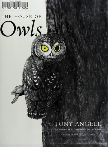 Tony Angell: The house of owls (2015)
