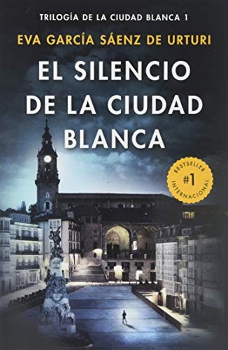 Eva Garcia Sáenz: El silencio de la ciudad blanca (Paperback, Vintage Espanol)