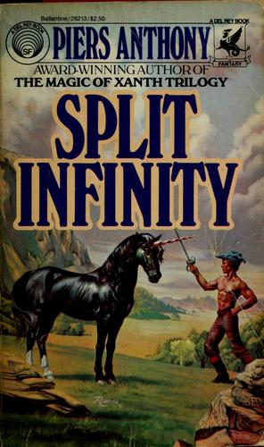 Piers Anthony: Split infinity (1981, Ballantine Books)