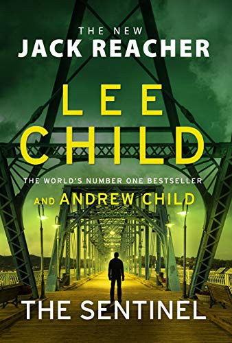 Lee Child, CHILD  LEE: THE SENTINEL (Paperback, 2020, RANDOM HOUSE UK)