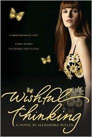 Alexandra Bullen: Wishful Thinking (2011, Point)