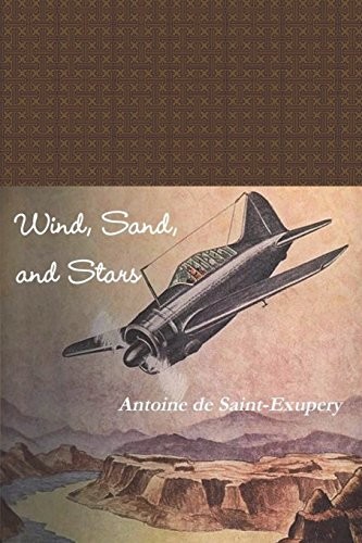 Antoine de Saint-Exupéry: Wind, Sand, and Stars (Paperback, Blurb)