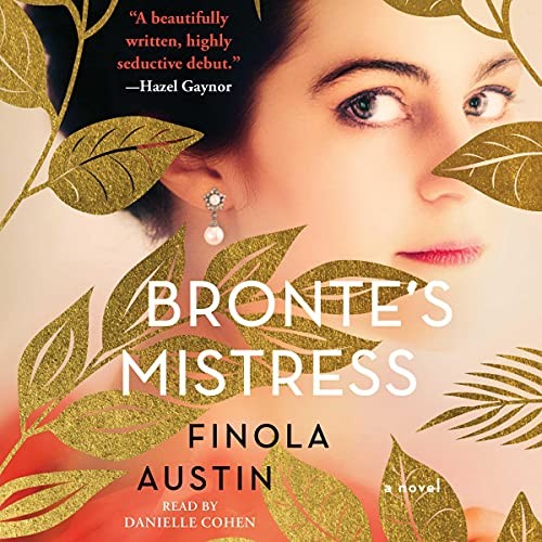 Finola Austin: Bronte's Mistress (AudiobookFormat, Simon & Schuster Audio, Simon & Schuster Audio and Blackstone Publishing)