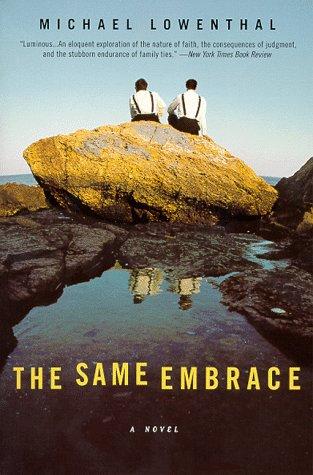 Michael Lowenthal: The Same Embrace (1999, Plume)