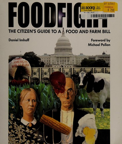 Dan Imhoff: Foodfight (2007, Watershed Media Press)