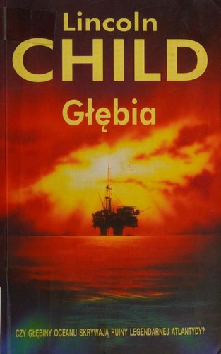 Lincoln Child: Glebia (Polish language, 2008, Albatros)