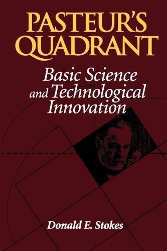 Donald E. Stokes: Pasteur's Quadrant (1997)