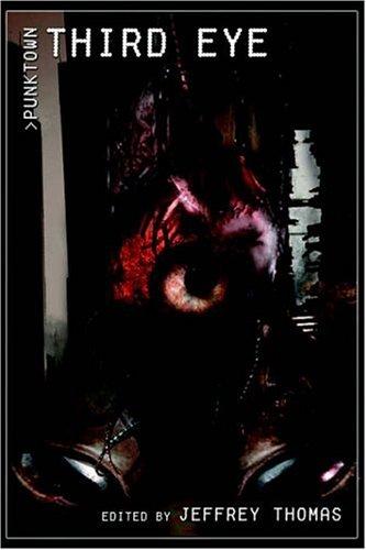 Jeffrey Thomas: Punktown (Hardcover, 2004, Prime Books)