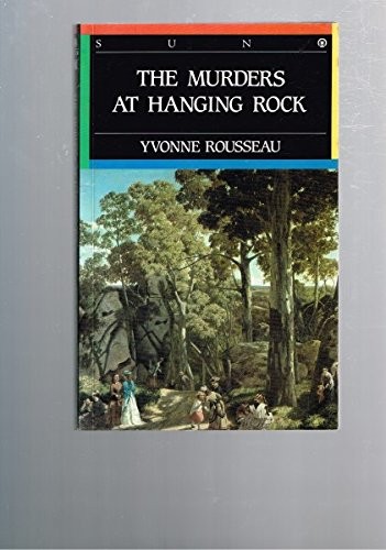 Yvonne Rousseau: The murders at Hanging Rock. (1988, Pan)