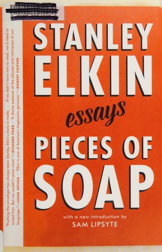 Stanley Elkin: Pieces of soap (2016)