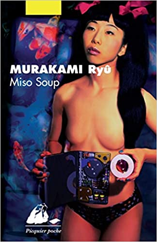 Ryu Murakami: Miso soup (Paperback, Français language, Picquier)