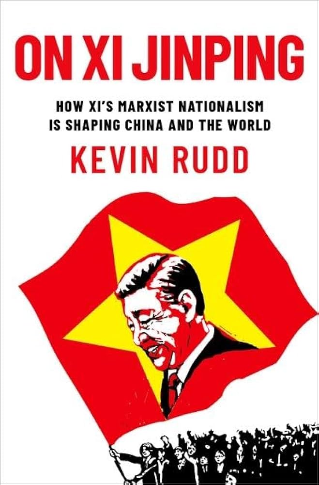 Kevin Rudd: On Xi Jinping (2024, Oxford University Press, Incorporated)