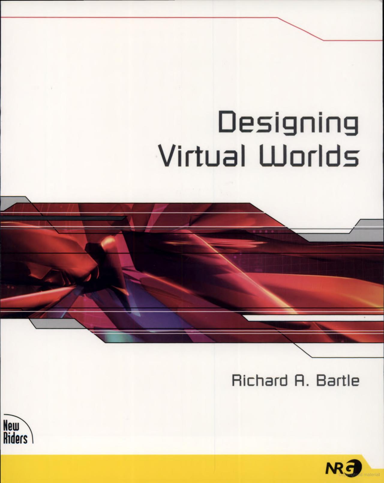 Richard A. Bartle: Designing Virtual Worlds (New Riders)