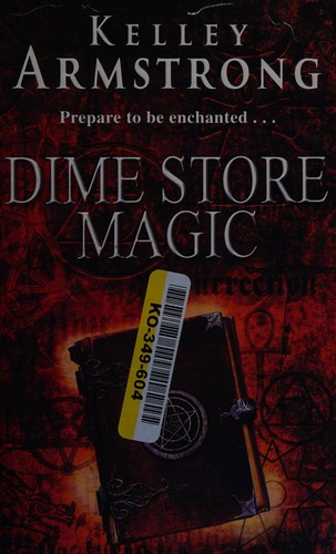 Kelley Armstrong: Dime store magic (2004, Orbit)