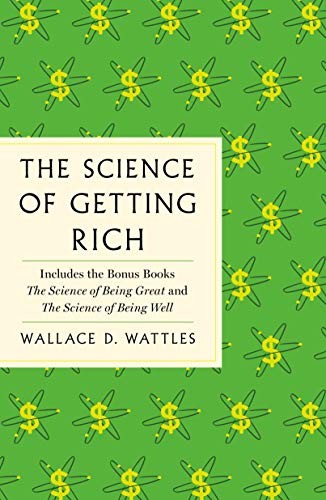 Wallace D. Wattles: The Science of Getting Rich (Paperback, St. Martin's Essentials)