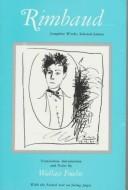 Arthur Rimbaud: Complete works, selected letters (1975, University of Chicago Press)