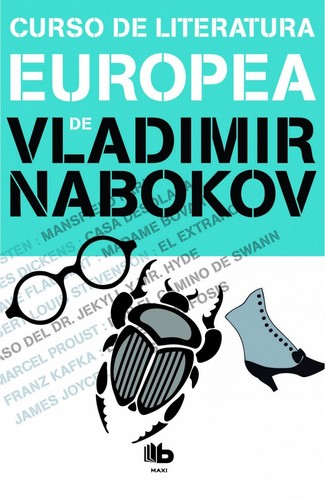 Vladimir Nabokov: Curso de literatura europea (2016, Ediciones B, B de Bolsillo (Ediciones B))