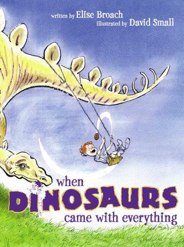 Elise Broach: When dinosaurs came with everything (2006, Atheneum Books for Young Readers)