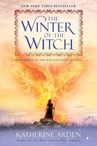 Katherine Arden: Winter of the Witch (2019, Ebury Publishing)