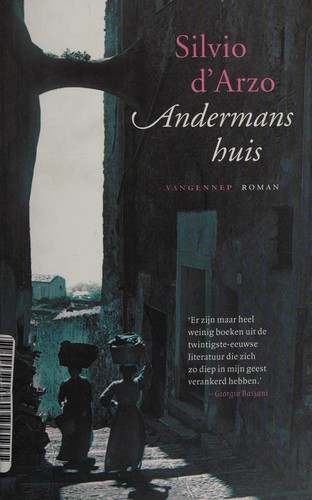 D'Arzo, Silvio pseud. van Ezio Comparoni: Andermans huis (Dutch language, 2007, Van Gennep)