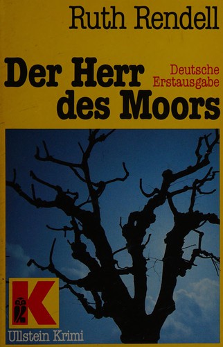 Ruth Rendell: Der Herr des Moors (German language, 1983, Ullstein)