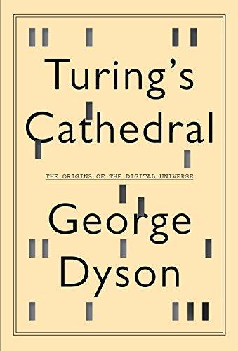 George Dyson: Turing's Cathedral (2012)