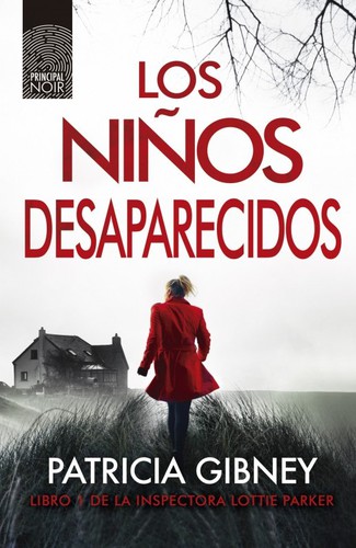 Patricia Gibney: Los niños desaparecidos (2018, Noir)