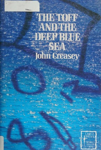 John Creasey: The Toff and the Deep Blue Sea (Hardcover, 1993, Chivers Press)