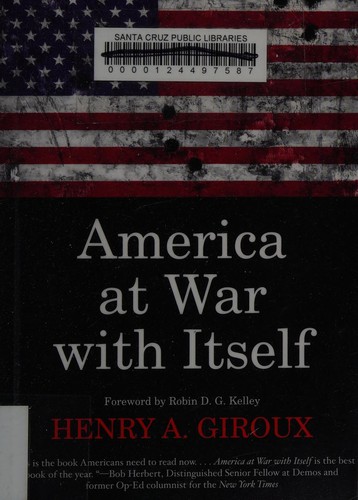 Henry A. Giroux: America at war with itself (2017, City Lights Books)