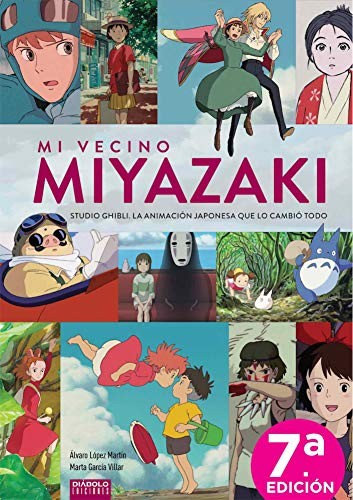 Lopez Martin: MI VECINO MIYAZAKI STUDIO GHIBLI EDICION DEFINITIVA (Hardcover, DIABOLO EDICIONES)