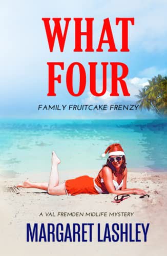 Margaret Lashley: What Four (Hardcover, Zazzy Ideas, Inc.)