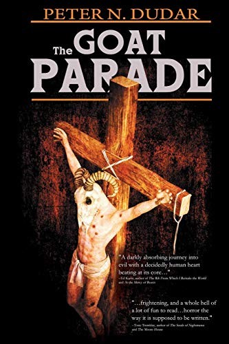 Peter N. Dudar: The Goat Parade (Paperback, 2018, Grinning Skull Press)
