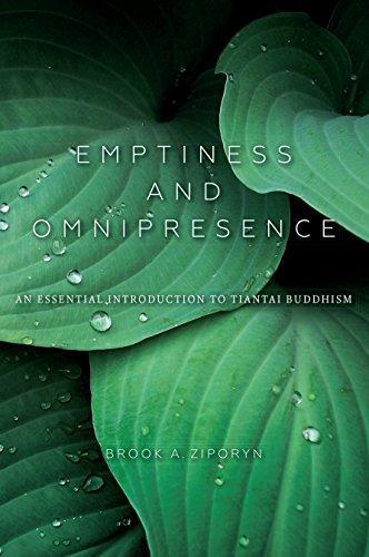 Brook A. Ziporyn: Emptiness and Omnipresence : An Essential Introduction to Tiantai Buddhism (2016)