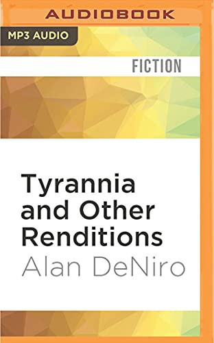 Jorjeana Marie, Alan DeNiro: Tyrannia and Other Renditions (AudiobookFormat, Audible Studios on Brilliance Audio, Audible Studios on Brilliance)