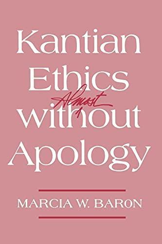 Marcia Baron: Kantian ethics almost without apology (1999, Cornell University Press)