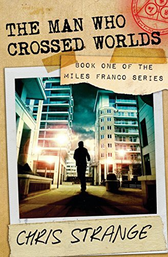 Chris Strange: The Man Who Crossed Worlds (Paperback, 2013, Createspace Independent Publishing Platform, CreateSpace Independent Publishing Platform)