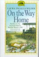 Laura Ingalls Wilder: On the Way Home (Hardcover, 1999, Tandem Library)