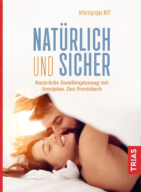 Arbeitsgruppe NFP: Natürlich und sicher (Paperback, TRIAS Verlag)