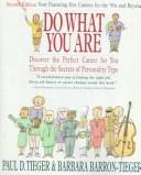 Paul D. Tieger: Do what you are (1992, Little, Brown)