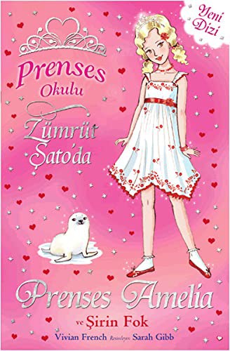 Vivian French Alaz Ozbek: Prenses Okulu 25 - Prenses Amelia ve Sirin Fok (Paperback, 2014, Dogan ve Egmont Yayincilik)