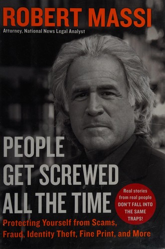 Robert Massi: People get screwed all the time (2007, Collins)