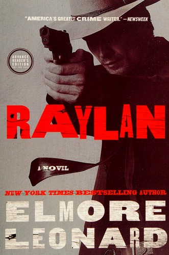 Elmore Leonard: Raylan (2012, William Morrow)