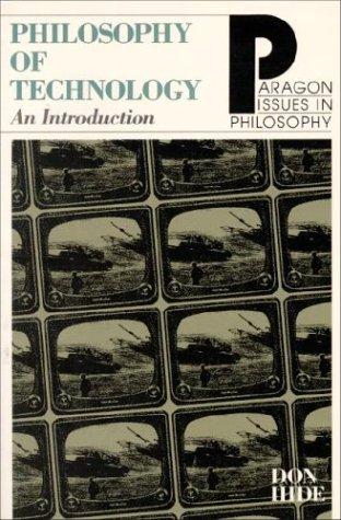 Don Ihde: Philosophy of technology (1993, Paragon House)