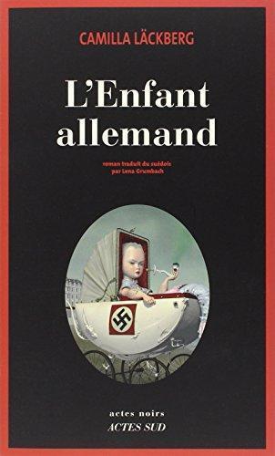 Camilla Läckberg: Erica Falck et Patrik Hedström #5 - L'Enfant allemand (French language, 2011, Actes Sud)