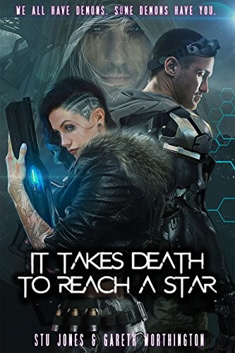 Stu Jones, Gareth Worthington: It Takes Death To Reach A Star (2018, Vesuvian Books)