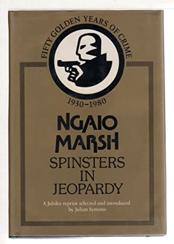 Ngaio Marsh: Spinsters in Jeopardy (1987, HarperCollins Publishers Limited, Collins, Collins Crime)