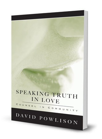David Powlison: Speaking truth in love (Paperback, 2005, Punch Press, New Growth Press)