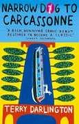 Terry Darlington: Narrow Dog to Carcassonne (Paperback, 2006, Bantam)
