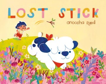 Anoosha Syed: Lost Stick (2024, Penguin Young Readers Group)